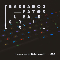 O caso da galinha morta