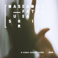 O caso complicado