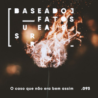 O caso que não era bem assim