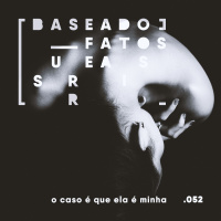 O caso é que ela é minha