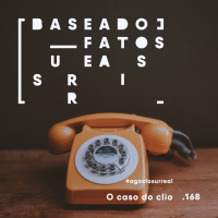 #agostosurreal O caso do clio