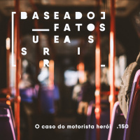 O caso do motorista herói