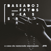 O caso do namorado exorcizado