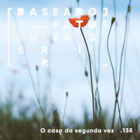 O caso da segunda vez