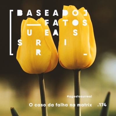 Baseado Em Fatos Surreais