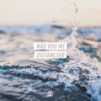 Não vou me distanciar