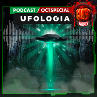 Fatal Error Nerd OCTSPECIAL #88: Ufologia