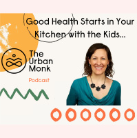 Good Health Starts in Your Kitchen with the Kids