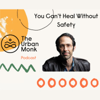 Why You Cant Heal Without Feeling Safe First