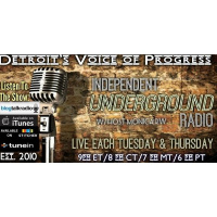 Independent Underground Radio LIVE-Michigans Progressive Talk -1/26 @ 9 pm ET