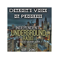 Independent Underground Radio LIVE w/ Monica RW - 10/11 @ 9:30 pm ET