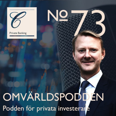 Omvärldspodden Från Carnegie Private Banking