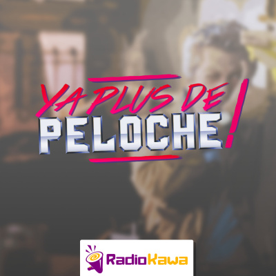 Ya Plus De Péloche !