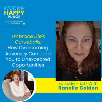 Embrace Lifes Curveballs: How Overcoming Adversity Can Lead You to Unexpected Opportunities with Ranelle Golden