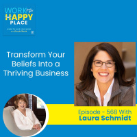Transform Your Beliefs Into a Thriving Business: Discover the Power of Positive Affirmations  Positive Thinking with Laura Schmidt