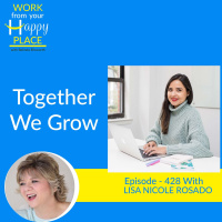 Together We Grow with Lisa Nicole Rosado