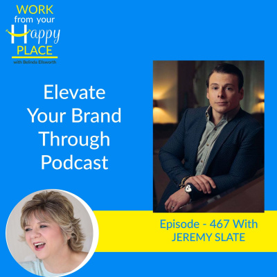 Work From Your Happy Place With Belinda Ellsworth