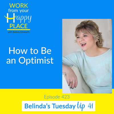 Work From Your Happy Place With Belinda Ellsworth