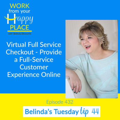 Work From Your Happy Place With Belinda Ellsworth