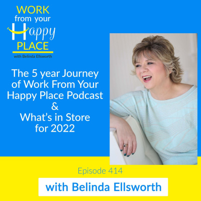 Work From Your Happy Place With Belinda Ellsworth