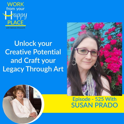 Work From Your Happy Place With Belinda Ellsworth