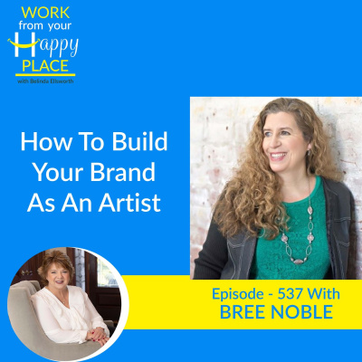 Work From Your Happy Place With Belinda Ellsworth