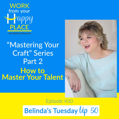 Work From Your Happy Place With Belinda Ellsworth