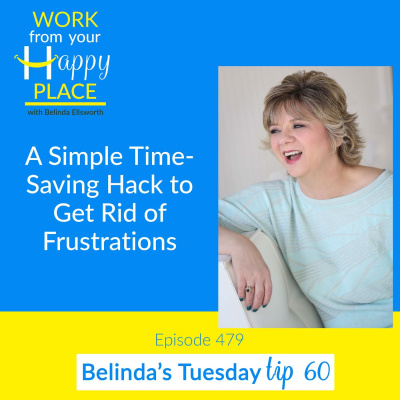 Work From Your Happy Place With Belinda Ellsworth