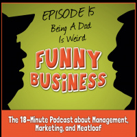 FuBu 015: Being A Dad Is Weird