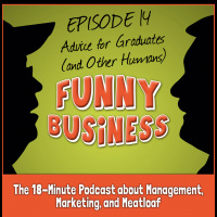 FuBu 014: Advice for Graduates (and Other Humans)