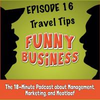 FuBu 016: Business Travel Tips - Live From The Road (Literally)