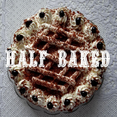 Half Baked: A Gbbo Podcast