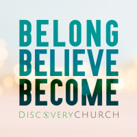 Belong Believe Become Week 9
