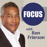FOCUS with Ron Frierson – May 12, 2017
