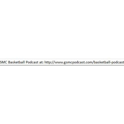 Gsmc Basketball Podcast