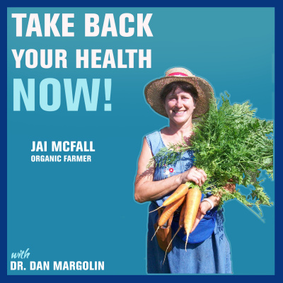 Take Back Your Health Now! With Dr Dan Margolin