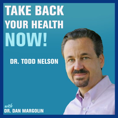 Take Back Your Health Now! With Dr Dan Margolin