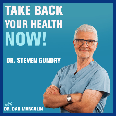 Take Back Your Health Now! With Dr Dan Margolin