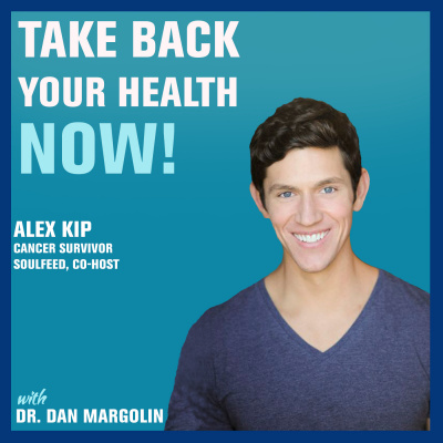 Take Back Your Health Now! With Dr Dan Margolin