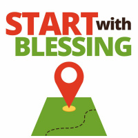 Start with Blessing - Part 1 - May 31, 2020