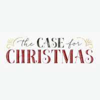 The Case for Christmas (Week 2) - December 2, 2018