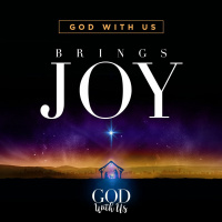 God With Us Brings Joy - Pastor Doug Siggelkow, Sunday, Dec. 15, 2019