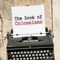 The Book of Colossians - The Supremacy of Christ, November 2, 2025