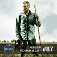 Indic(ação) #88: Rebeldia Indomável (1967)