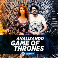 Game of Thrones: o começo da última temporada | Pulsar S03EP04