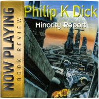 Book Review: The Minority Report by Philip K Dick