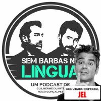 Comédia, imortalidade, ETs - Convidado JEL