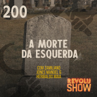 200 - Cinismo e a Morte da Esquerda