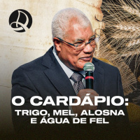 O Cardápio: Trigo, Mel, Alosna e Água de Fel