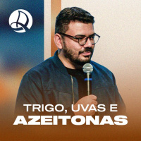 Trigos, Uvas e Azeitonas